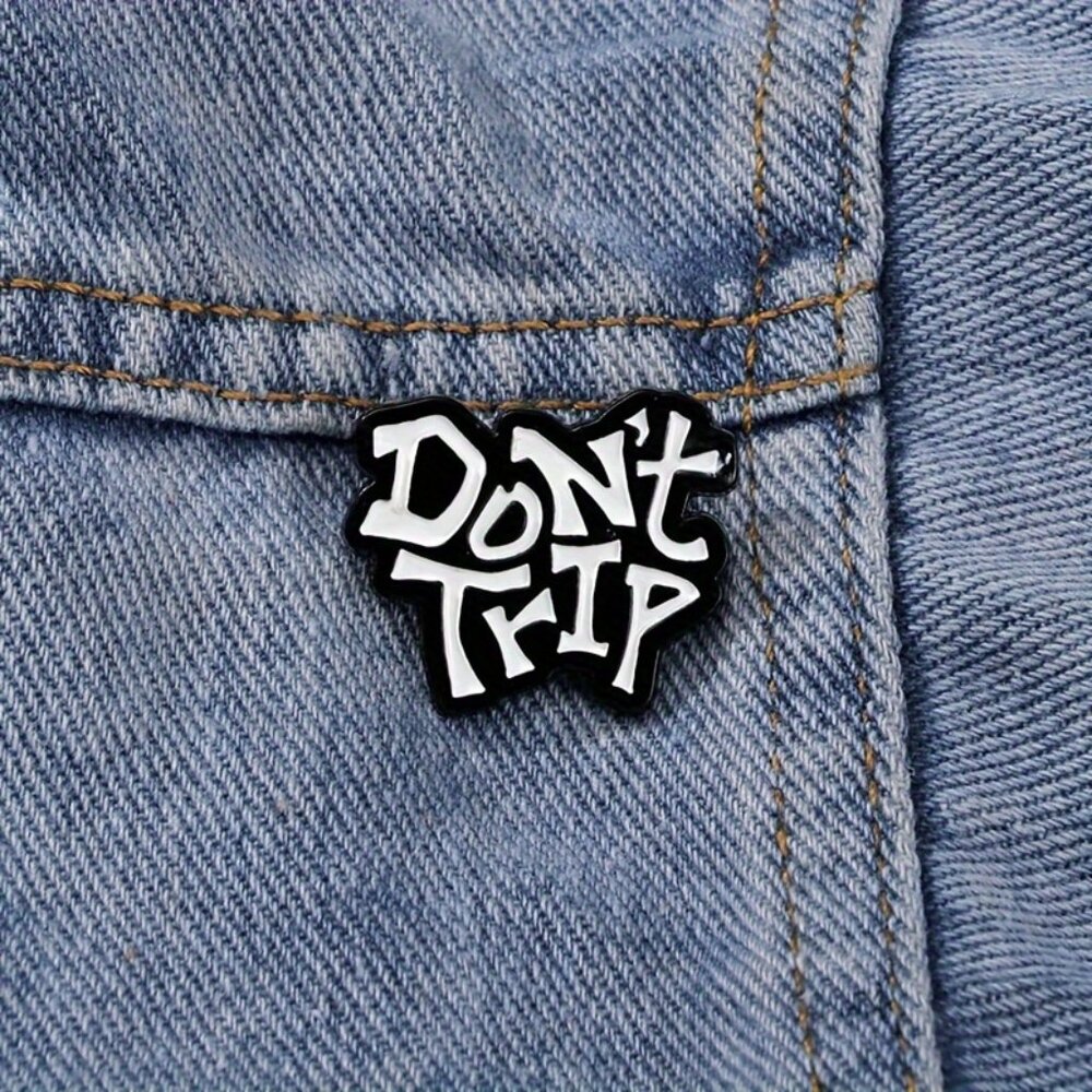 "DON'T TRIP” OIL DRIPPED ENAMEL PIN LAPEL PIN BROOCH NWT - Picture 3 of 6